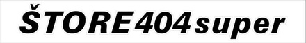 NALEPKA "ŠTORE 404 super"