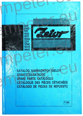 KATALOG TRAKTOR ZETOR 8111 - 8145 - 9111 - 9145 - 10111 - 10145 - 12111 - 12145 - 14145 - 16145 (IZDAJA: 03/1986)