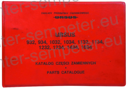 KATALOG TRAKTOR URSUS 932 - 934 - 1032 - 1034 - 1132 - 1134 - 1232 - 1234 - 1434 - 1634