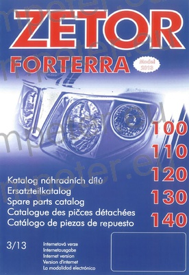 KATALOG TRAKTORJA ZETOR FORTERRA 100 - 110 - 120 - 130 - 140 verzija 03/13
