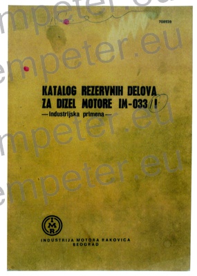 KATALOG (traktor) REZERVNIH DELOV ZA DIZELSKE MOTORJE IM - 033/I (industrijski) IMT - IMR