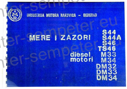 PRIROČNIK TRAKTOR IMT - IMR "MERE I ZAZORI S44 - S44A - S46 - TS46 - M33 - M34 - DM32 - DM33 - DM34" IMR