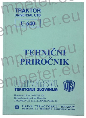 KATALOG TRAKTORJA PRIROČNIK ZA VZDRŽEVANJE TRAKTORJA UTB U640