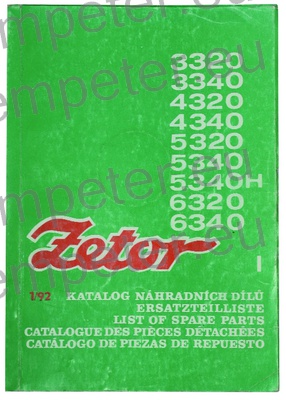 KATALOG TRAKTOR ZETOR 3320 - 3340 - 4320 - 4340 - 5320 - 5340 - 5340H - 6320 - 6340 (IZDAJA I 01/1992) 1.del