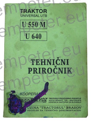 KATALOG TRAKTORJA PRIROČNIK ZA VZDRŽEVANJE TRAKTORJA UTB U550M - U640